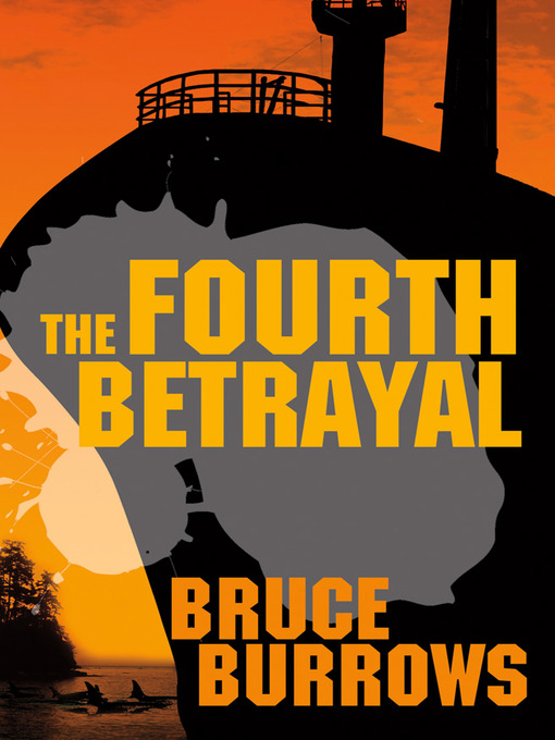 Title details for The Fourth Betrayal by Bruce Burrows - Available